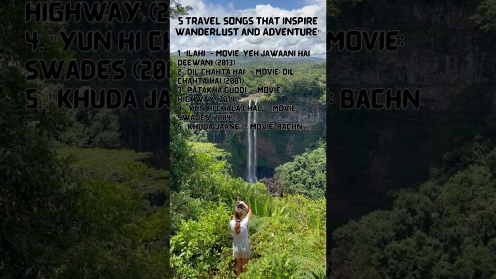 5 Travel Songs that Inspire Wanderlust and Adventure"